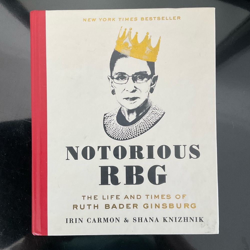 Notorious RBG: The Life and Times of Ruth Bader Ginsburg Hardcover Book